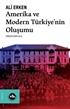Amerika ve Modern Türkiyenin Oluşumu