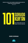 101 Soruda Kur'an: Dinî Konularda En Çok Merak Edilen Sorular