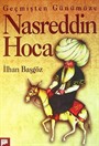 Geçmişten Günümüze Nasreddin Hoca