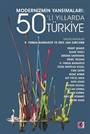 Modernizmin Yansımaları: 50'li Yıllarda Türkiye