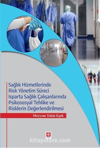 Sağlık Hizmetlerinde Risk Yönetim Süreci