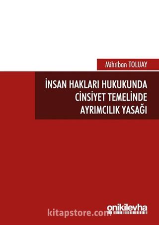 İnsan Hakları Hukukunda Cinsiyet Temelinde Ayrımcılık Yasağı