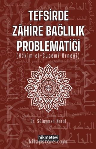 Tefsirde Zahire Bağlılık Problematiği (Hakim El-Çüşemi Örneği)