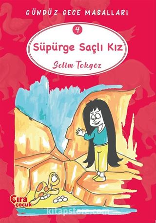 Süpürge Saçlı Kız / Gündüz Gece Masalları 4