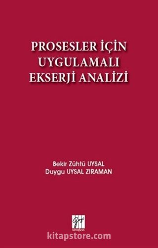 Prosesler İçin Uygulamalı Ekserji Analizi