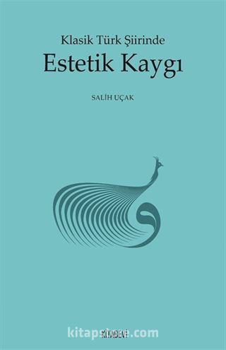 Klasik Türk Şiirinde Estetik Kaygı