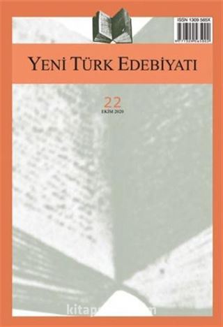 Yeni Türk Edebiyatı Hakemli Altı Aylık İnceleme Dergisi Sayı: 22 Ekim 2020