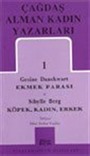 Çağdaş Alman Kadın Yazarları /Ekmek Parası / Köpek,Kadın,Erkek