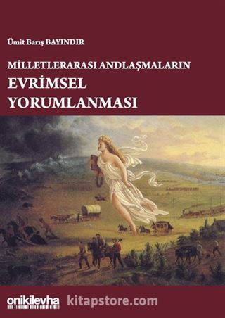 Milletlerarası Andlaşmaların Evrimsel Yorumlanması