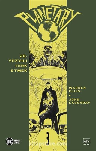 Planetary Cilt 3: 20. Yüzyılı Terk Etmek