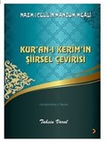 Kur'an-ı Kerim'in Şiirsel Çevirisi / Nazm-ı Celil'in Manzum Meali