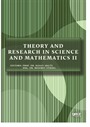 Theory and Research in Science and Mathematics II