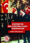 Atatürk'ün Milli Eğitim İle İlgili Düşünceleri