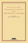 Tamaşa-yi Dünya ve Cefakar u Cefakeş