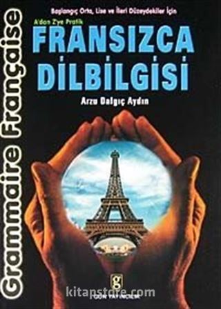 A'dan Z'ye Pratik Fransızca Dilbilgisi