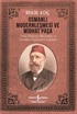 Osmanlı Modernleşmesi ve Midhat Paşa