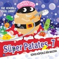 Süper Patates 7 / Süper Köpüklü Bir Macera
