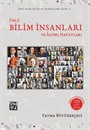 Ünlü Bilim İnsanları ve İlginç Hayatları