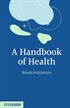 A Handbook Of Health / Classic Reprint
