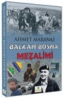 Balkan - Bosna Mezalimi