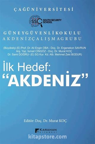 İlk Hedef :Akdeniz