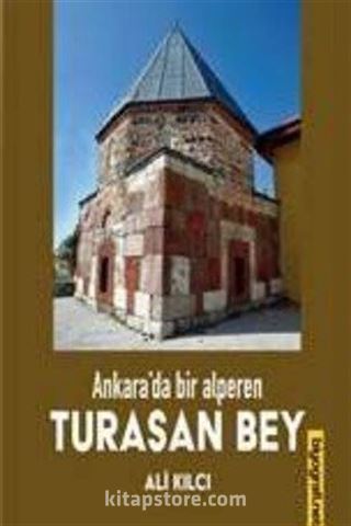 Ankara'da Bir Alperen Turasan Bey