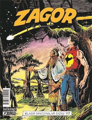 Zagor Klasik Maceralar Cilt 117 / Gökyüzünden Düşen Ateş-Uzaydan Gelen Tehdit-Örümceğin Ağı-Mortimer'in İntikamı