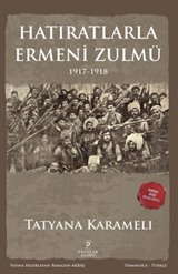 Hatıratlarla Ermeni Zulmü (1917-1918)