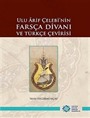 Ulu Arif Çelebi'nin Farsça Divanı ve Türkçe Çevirisi