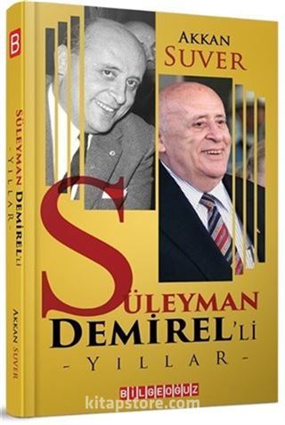 Süleyman Demirel'li Yıllar