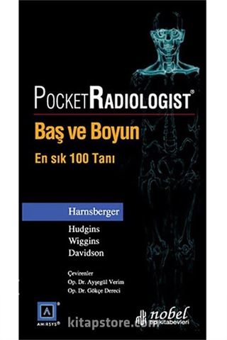 Pocket Radiologist: Baş ve Boyun - En Sık 100 Tanı