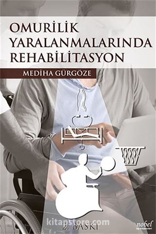 Omurilik Yaralanmalarında Rehabilitasyon