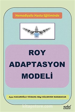 Hemodiyaliz Hasta Eğitiminde Roy Adaptasyon Modeli