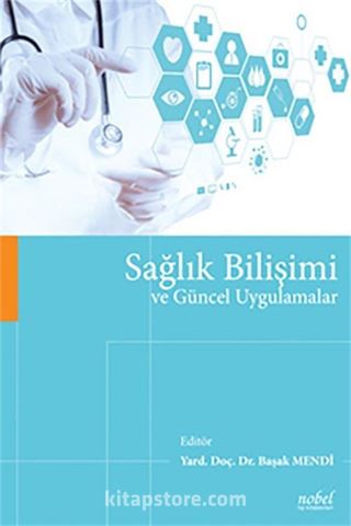 Sağlık Bilişimi ve Güncel Uygulamalar