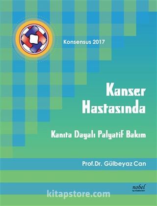 Kanser Hastasında Kanıta Dayalı Palyatif Bakım - Konsensus 2017