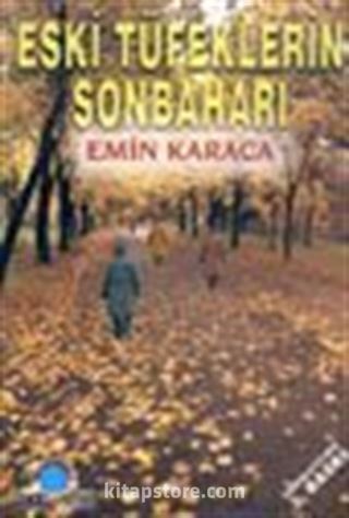 Eski Tüfeklerin Sonbaharı