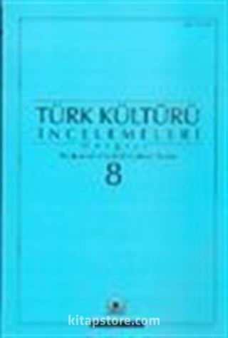Türk Kültürü İncelemeleri Dergisi 8