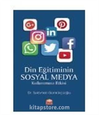 Din Eğitiminin Sosyal Medya Kullanımına Etkisi