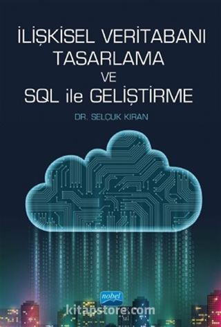 İlişkisel Veritabanı Tasarlama ve SQL ile Geliştirme