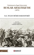 Türkistan'ın İşgal Sürecinde Ruslar Ahalteke'de (1879)