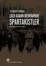 1918 Alman Devriminde Spartakistler