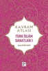 Kavram Atlası / Türk İslam Sanatları 1