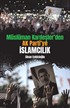 Müslüman Kardeşler'den Ak Parti'ye İslamcılık