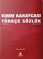 Kırım Karaycası Türkçe Sözlük