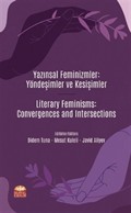 Yazınsal Feminizmler: Yöndeşimler ve Kesişimler