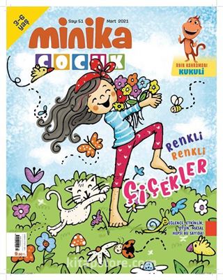 Minika Çocuk Aylık Çocuk Dergisi Sayı: 51 Mart 2021