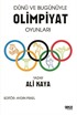 Dünü ve Bugünü ile Olimpiyat Oyunları
