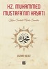 Hz. Muhammed Mustafa'nın Hayatı