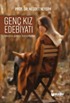 Türkiye'de Çeviri ve Telif Eserlerde Genç Kız Edebiyatı
