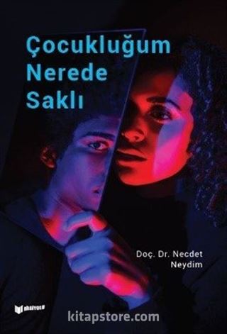 Çocukluğum Nerede Saklı